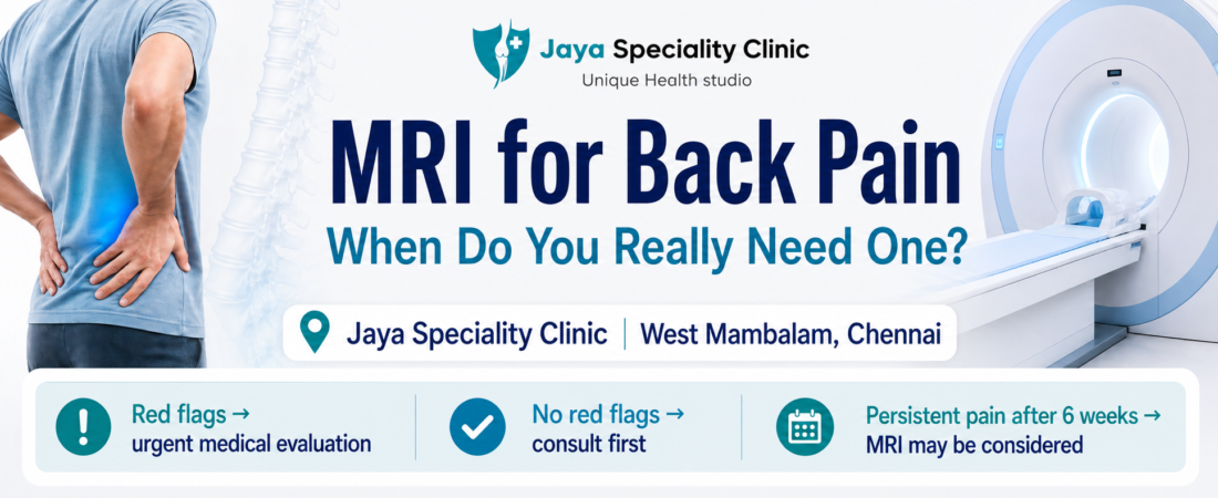 When Should You Get an MRI for Back Pain? (Chennai Guide)